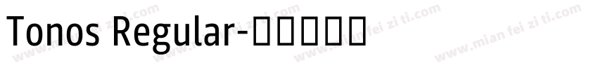Tonos Regular字体转换